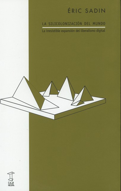 La silicolonización del mundo....