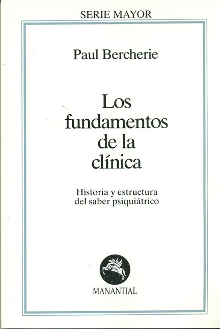 Los fundamentos de la clínica....