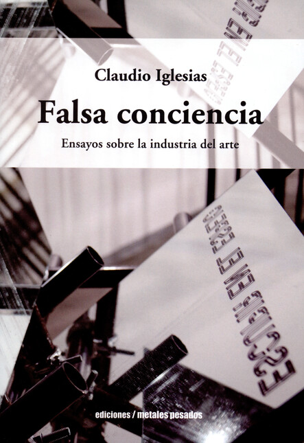Falsa conciencia. Ensayos sobr...