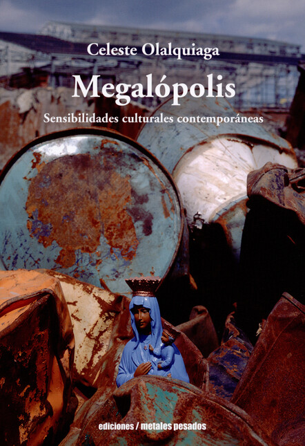 Megalópolis. Sensibilidades cu...
