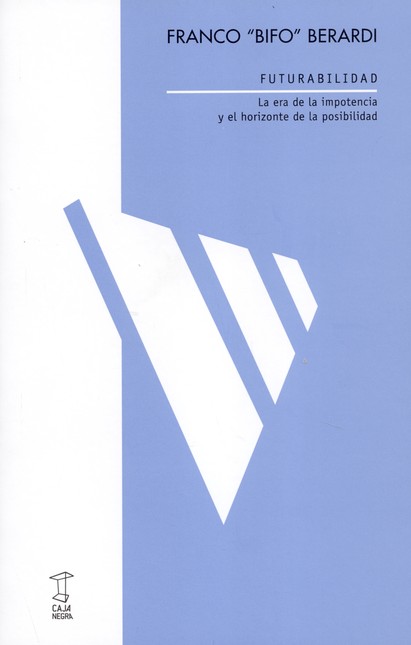 Futurabilidad. La era de la im...
