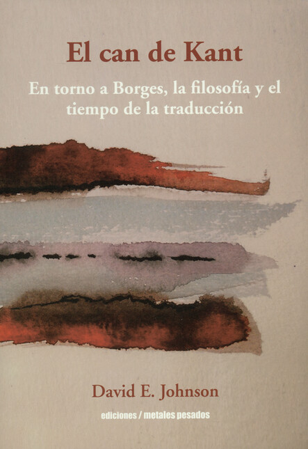 El can de Kant. En torno a Bor...