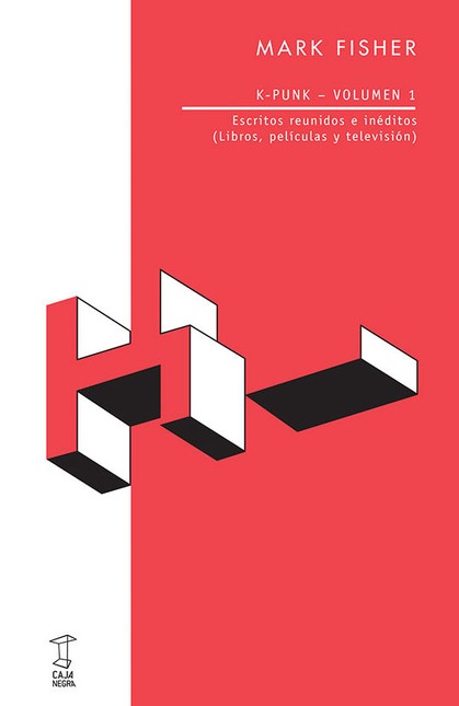 K-Punk Vol.1. Escritos reunido...