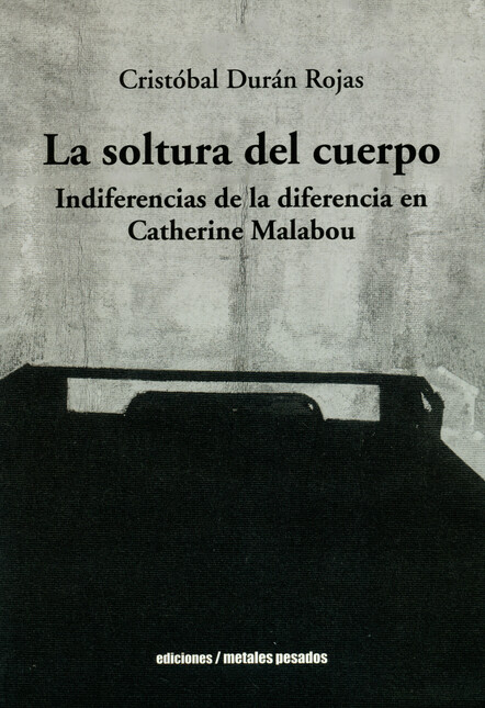 La soltura del cuerpo. Indifer...