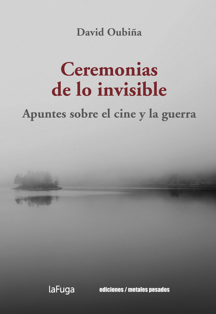 Ceremonias de lo invisible. Ap...