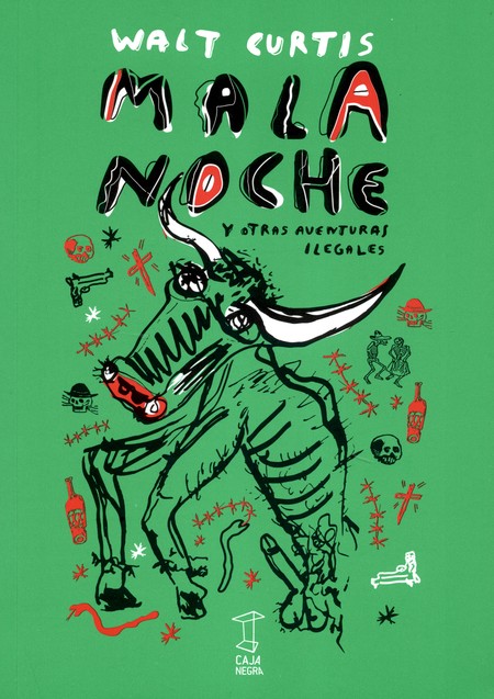 Mala noche y otras aventuras i...