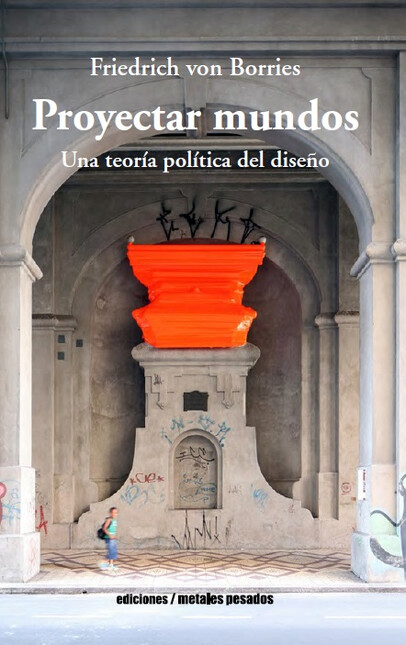 Proyectar mundos. Una teoría p...