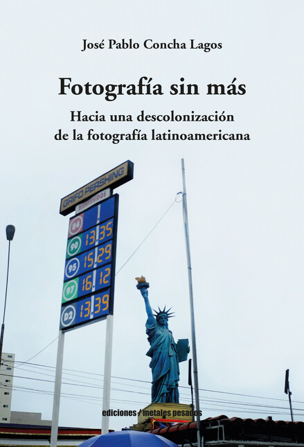 Fotografía sin más. Hacia una ...
