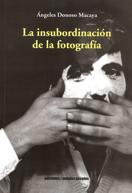 La insubordinación de la fotog...