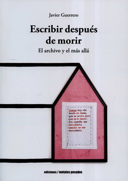 Escribir después de morir. El ...