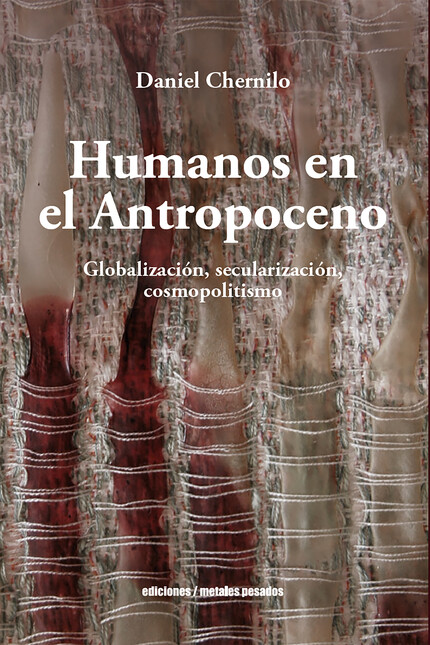 Humanos en el Antropoceno. Glo...