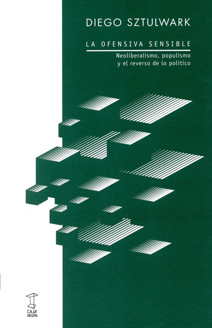 La ofensiva sensible. Neoliber...