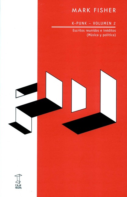 K-punk - Volumen 2. Escritos r...