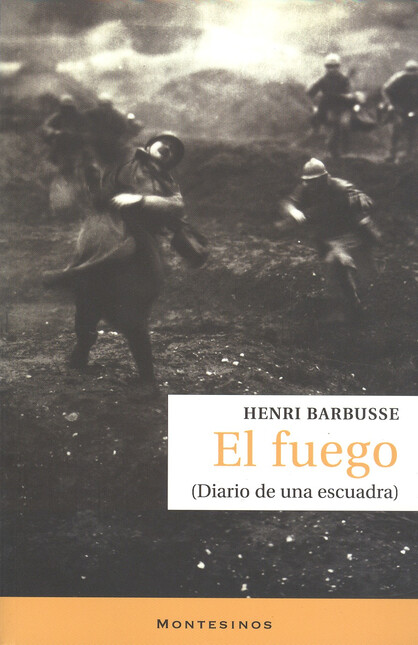 El fuego. Diario de una escuad...