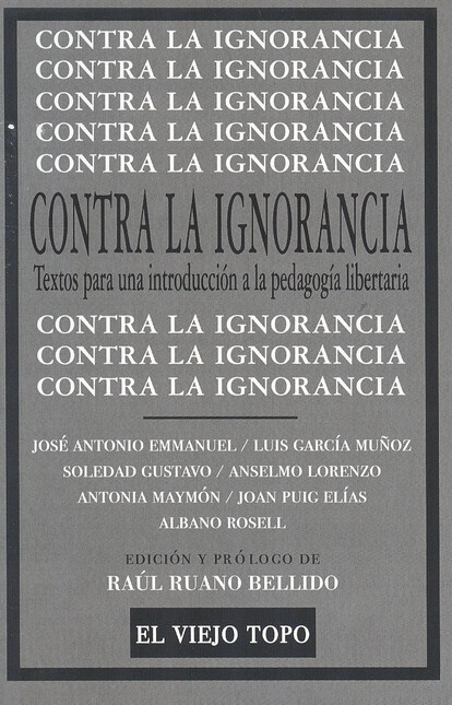Contra la ignorancia. Textos p...