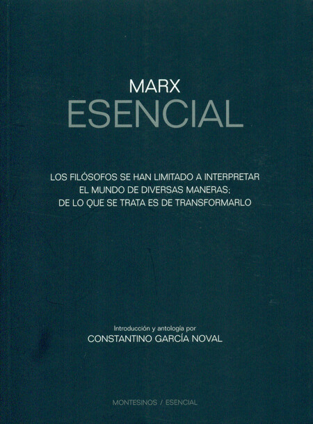 Marx esencial. Los filósofos s...
