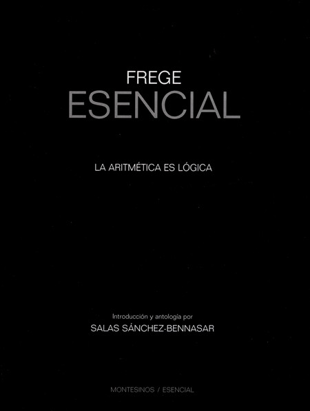 Frege esencial. La aritmética ...