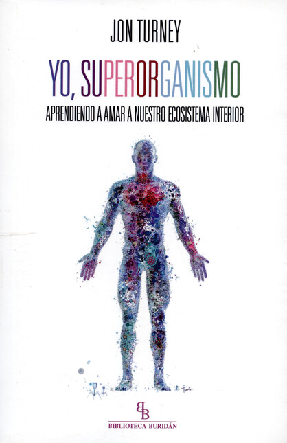 Yo, superorganismo. Aprendiend...