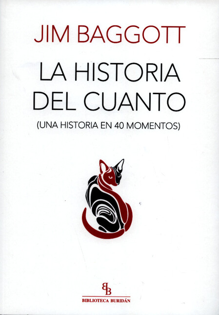 La historia del cuanto (Una hi...