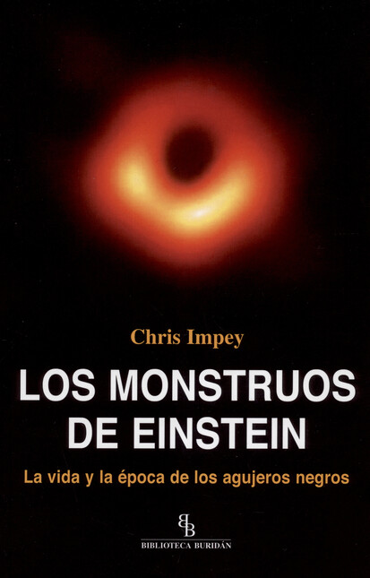 Los monstruos de Einstein. La ...
