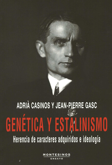 Génetica y estalinismo. Herenc...