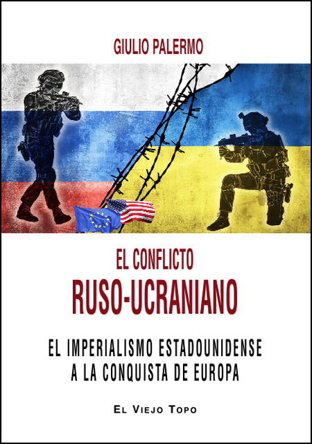 El conflicto ruso-ucraniano. El imperialismo estadounidense a la conquista de Europa | comprar en separatalibreria.com