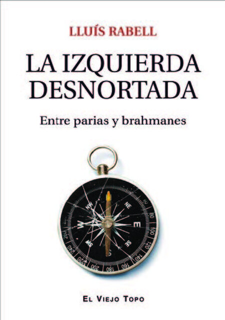 La izquierda desnortada. Entre...