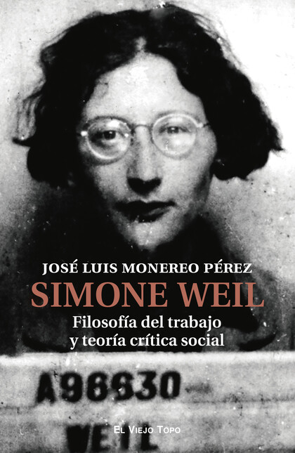 Simone Weil. Filosofía del tra...
