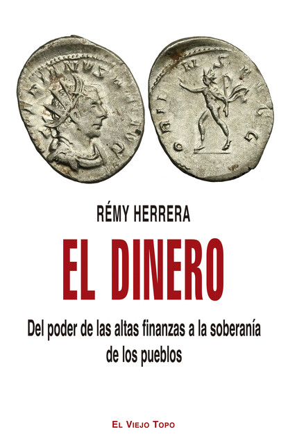 El dinero. Del poder de las al...