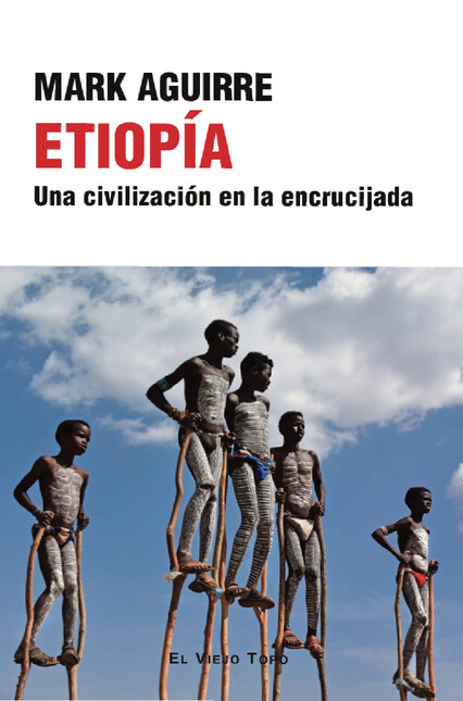 Etiopía. Una civilización en l...