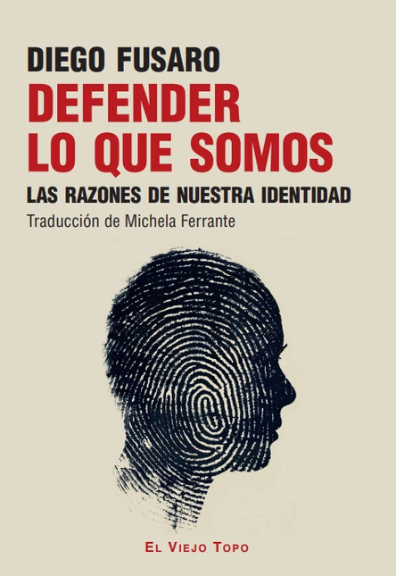 Defender lo que somos. Las raz...