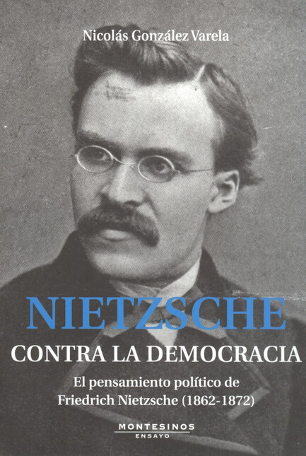 Nietzsche contra la democracia...
