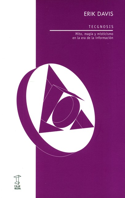 Tecgnosis. Mito, magia y misti...