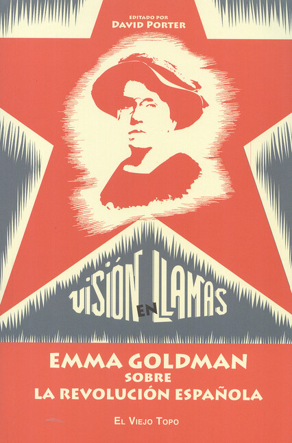 Visión en llamas. Emma Goldman...