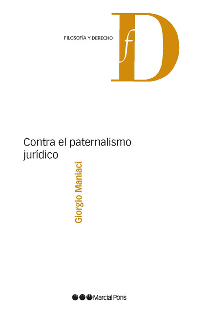 Contra el paternalismo jurídic...