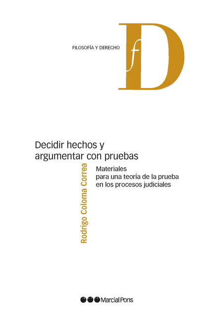 Decidir hechos y argumentar co...