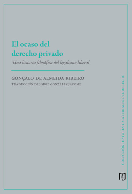 El ocaso del derecho privado. ...