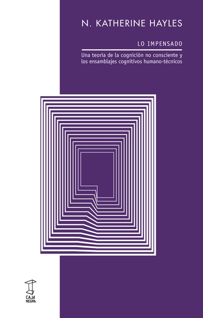 Lo impensado. Una teoría de la...