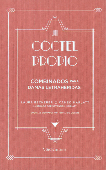 Un cóctel propio. Combinados p...