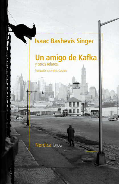 Un amigo de Kafka y otros rela...