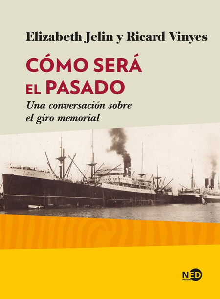 Cómo será el pasado. Una conve...