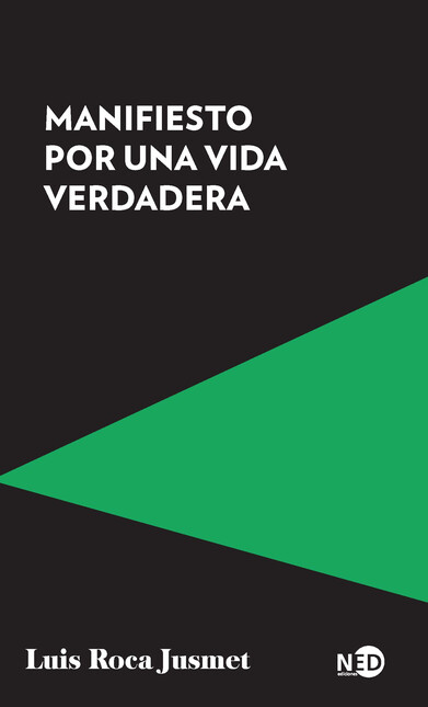 Manifiesto por una vida verdad...