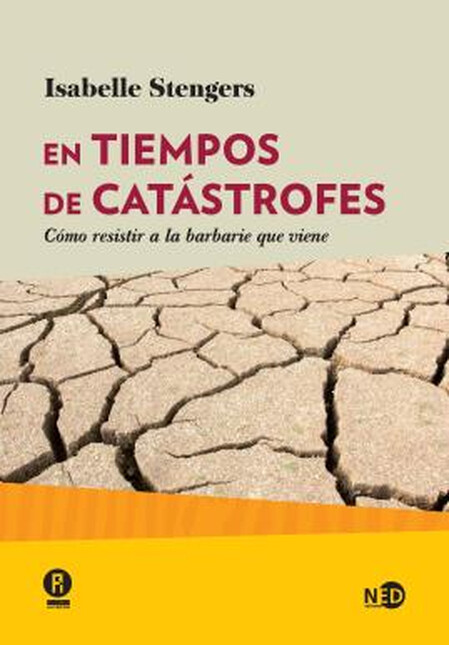 En tiempos de catástrofes. Cóm...