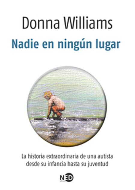 Nadie en ningún lugar. La hist...