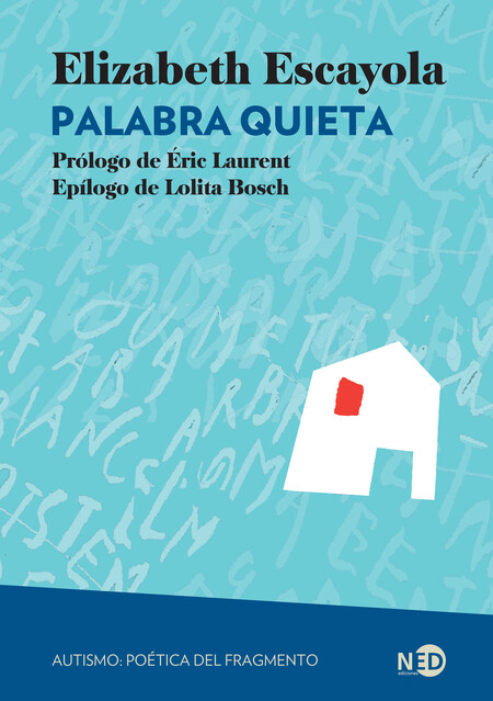 Palabra quieta. Autismo: poéti...