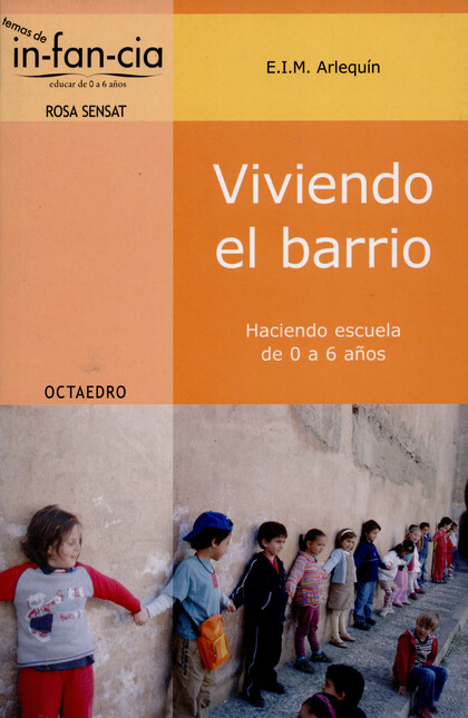 Viviendo el barrio. Haciendo e...