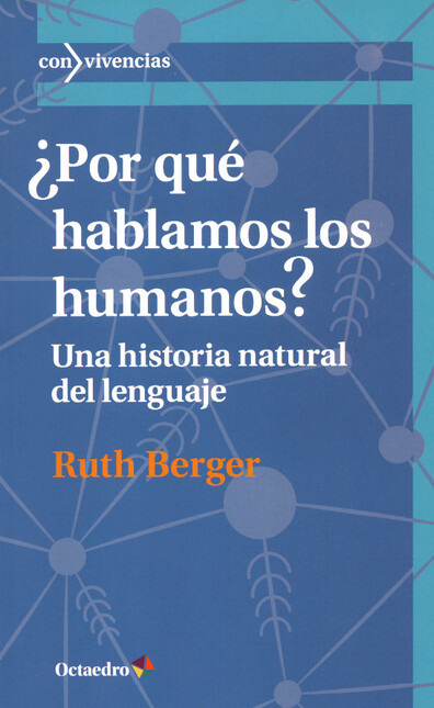 ¿Por qué hablamos los humanos?...