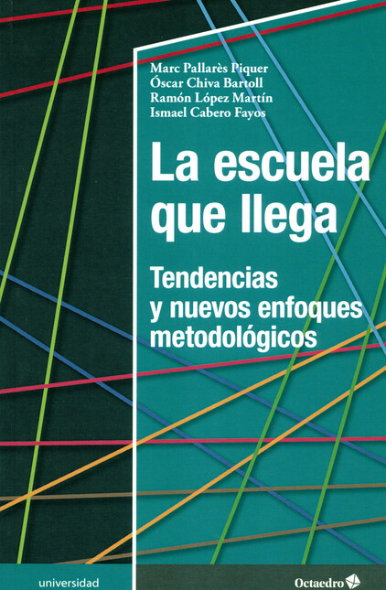 La escuela que llega. Tendenci...