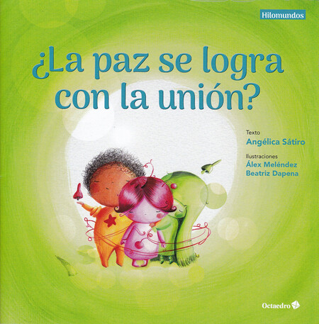 ¿Paz se logra con la unión, La...