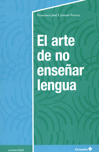 El arte de no enseñar lengua